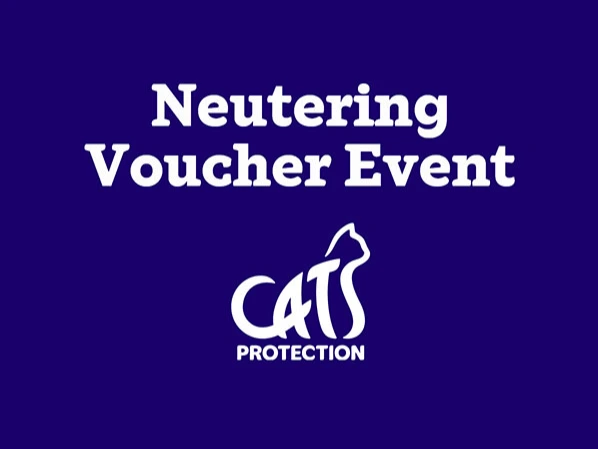 Neutering Voucher Event - Trowbridge